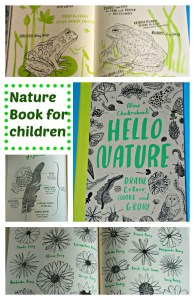 Hello Nature. A stunning children's book filled with drawing, colouring, making and growing activities. the book is filled with information about a wide variety of nature topics