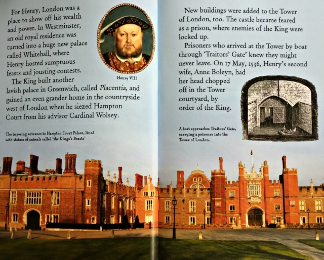The Story of London also includes a section on London in the Tudor times and mentions Hampton Court Palace