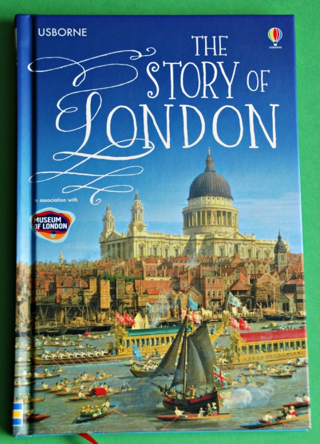 The Story of London. Part of the Usborne Young Reading Series. An excalent children's version of London starting from The Romans and going all the way to Modern Times
