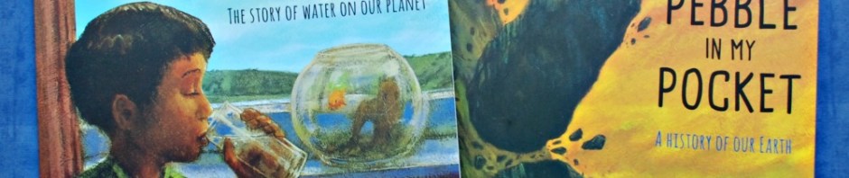 The Drop in my Drink and The Pebble in my pocket. the History of water and the history of our Earth