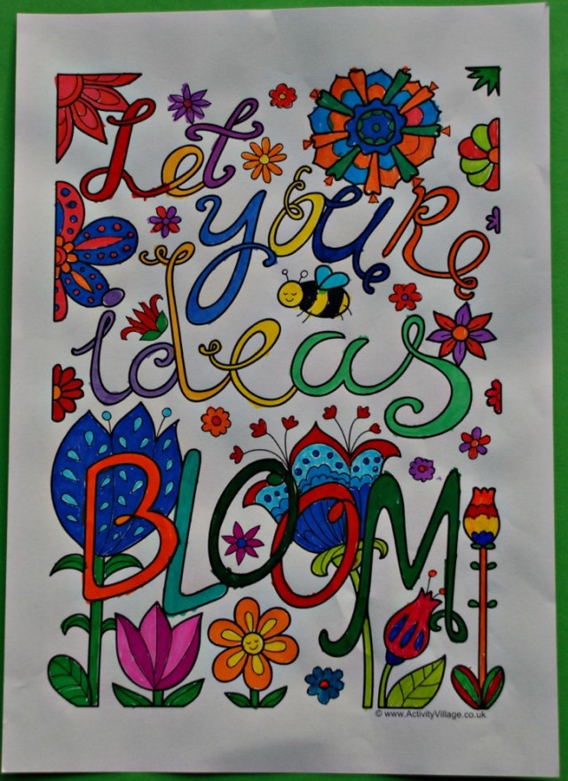 Activity Village Colouring Quote Page. Let Your're Ideas Bloom