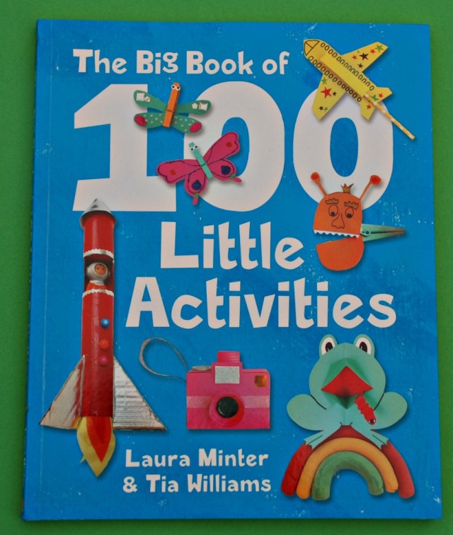 The Big Book of 100 Little Activities by Laura Minter and Tia Williams
