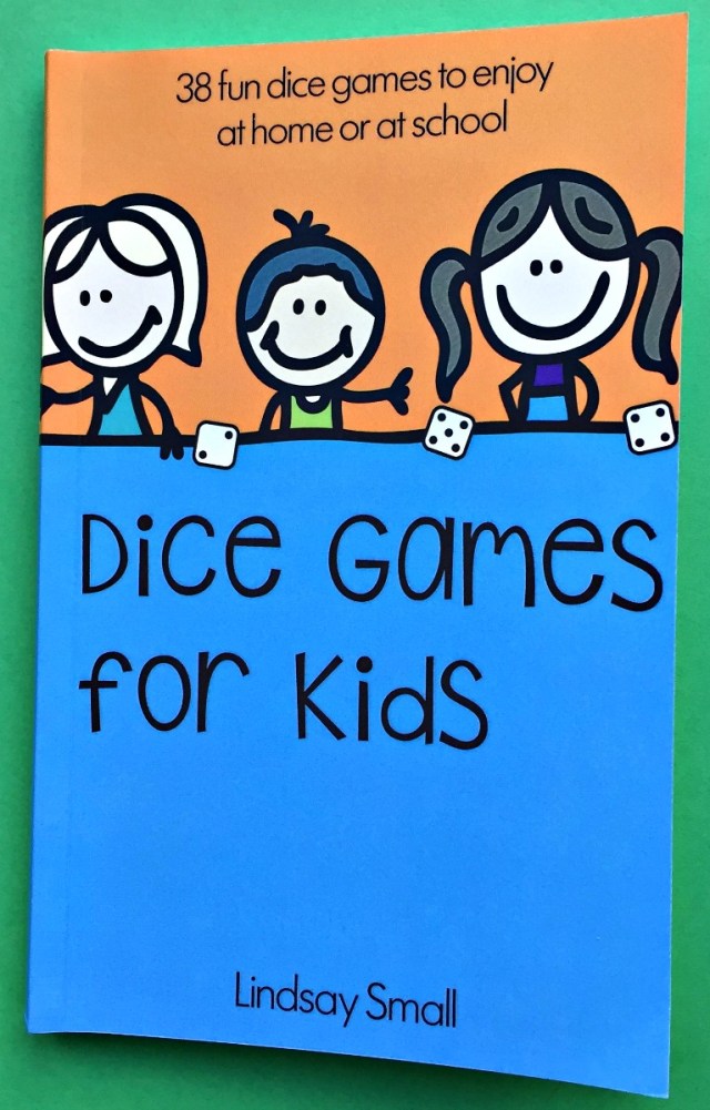 Dice Games for Kids written by Lindsay Small the editor of Activity Village website