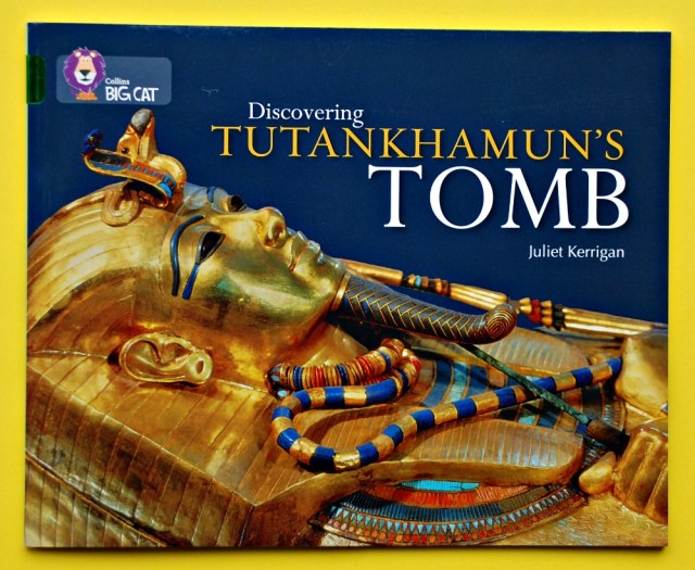 BIG CAT reader Discovering Tutankhamun's Tomb by Juliet Kerrigan