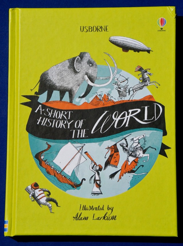Usborne a Short History of the World. A brilliant children's history resource