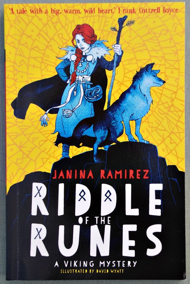Riddle of the Runes written by Janina Ramirez. A Viking story with a strong female lead