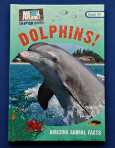 Animal Planet Chapter Books Dolphins. A great early chapter non-fiction book