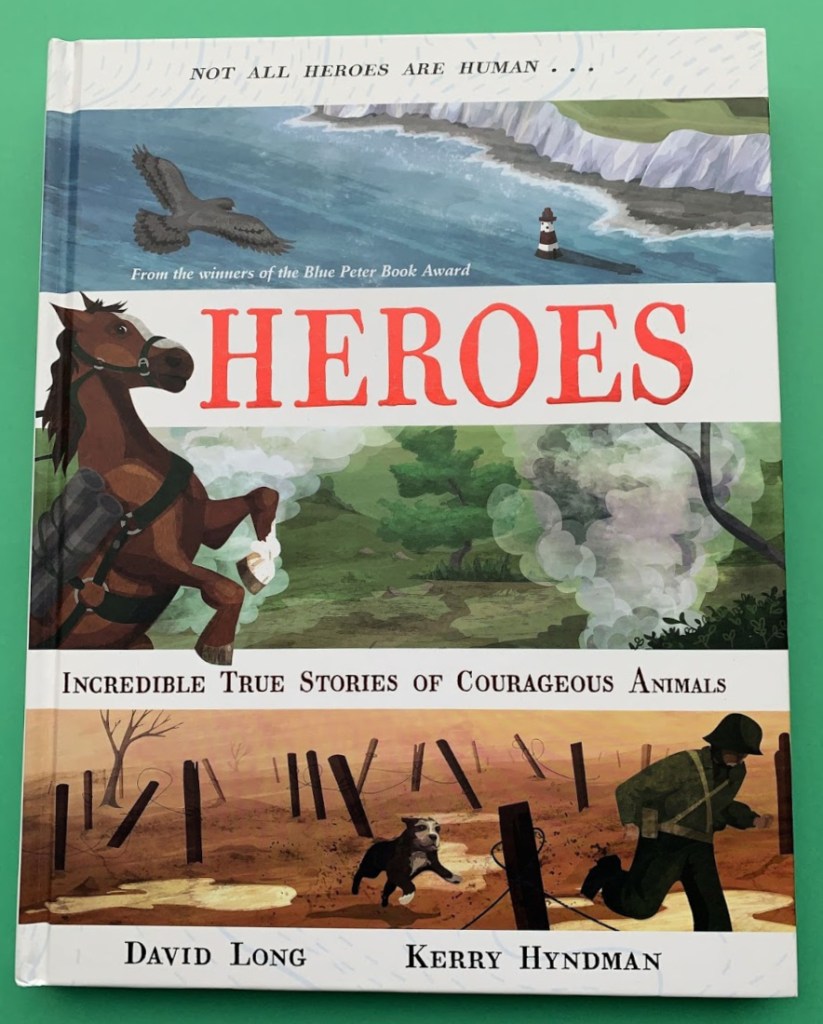 Heroes Incredible true stories of courageous animals. amazing stories
